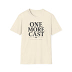 One More Cast Shirt